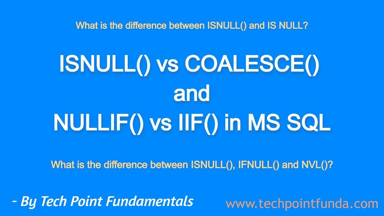 SQL ISNULL(), NVL(), IFNULL(), COALESCE() Kullanımı