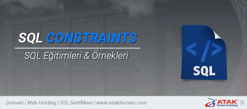 SQL CONSTRAINTS Kullanımı